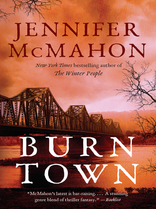Title details for Burntown by Jennifer McMahon - Available